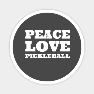 Peace Love Pickleball Magnet